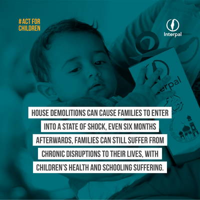 House demolitions can cause families to enter into a state of shock, even six months afterwards, families can still suffer from chronic disruptions to their lives, with children's health and schooling suffering