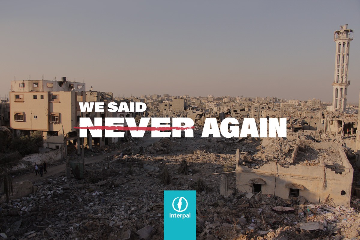 Interpal - Ramadan 2024 - Never Again was a lie - Gaza